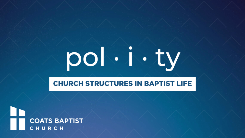 Polity: Church Structures in Baptist Life